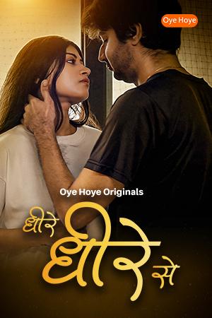 Dheere Dheere Se